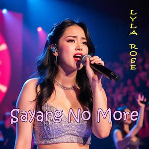Sayang No More