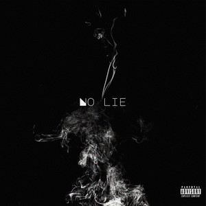 No Lie (Explicit)