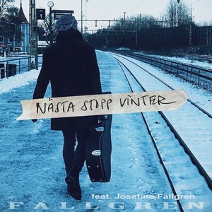 Nästa stopp vinter(feat. Josefine Fällgren)