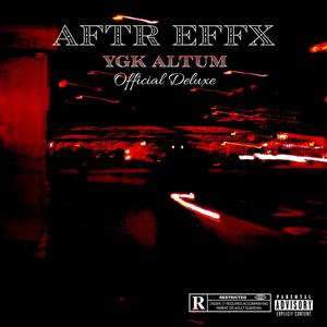 THE AFTR EFFX DELUXE (Explicit)