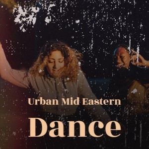 Urban Mid Eastern Dance