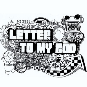 Letter to my God (Explicit)