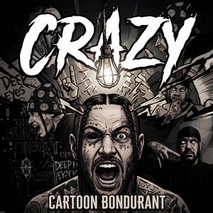 Crazy (Explicit)