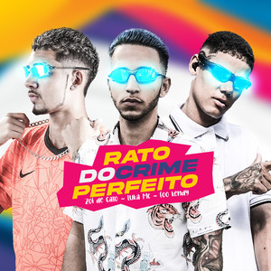 Rato Do Crime Perfeito (Explicit)