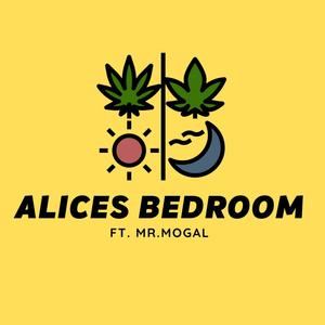 Alices Bedroom (feat. Mr.Mogal) [Explicit]