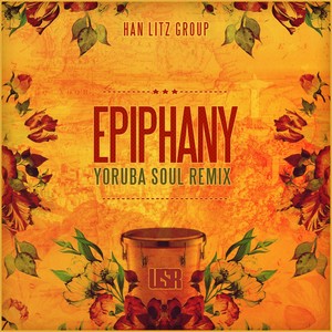 Epiphany (Yoruba Soul Remix)