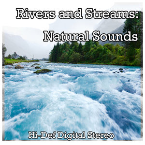 Rivers and Streams: Natural Sounds