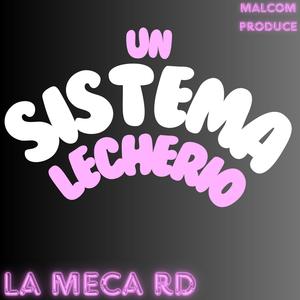 Un sistema lecherio (Explicit)