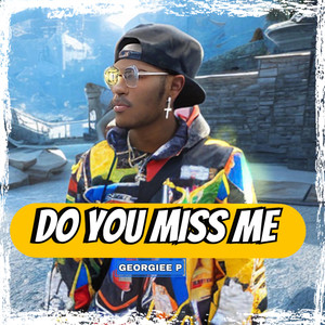 Do You Miss Me