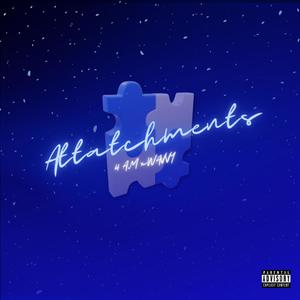 Attatchments (feat. Wavvy) (Explicit)