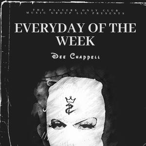 Everyday Of The Week (Explicit)