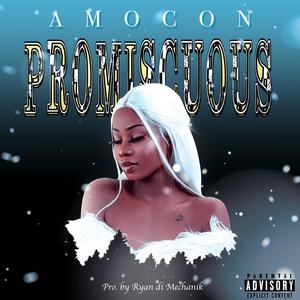 PROMISCUOUS (Explicit)