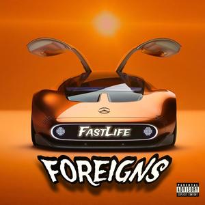 FOREIGNS (feat. Kslimm & Goldruzh) (Explicit)
