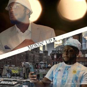 MOVIN' UP (Explicit)