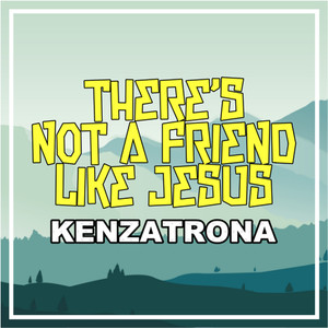 There's no Friend Like Jesus