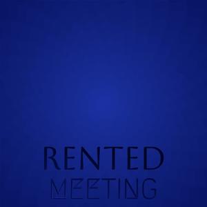 Rented Meeting