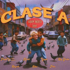 Clase A - Álbum Inédito del 2012