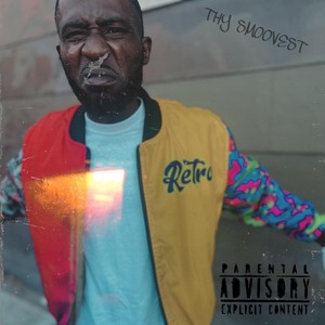 Thy Smoovest (Explicit)