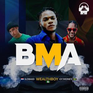 BMA (feat. Ilobaid & GY Money)