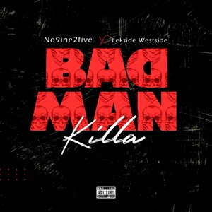 Bad Man Killa