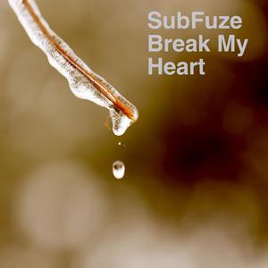 Break My Heart