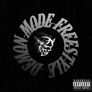 Demon Mode Freestyle (Explicit)