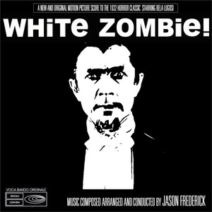 White Zombie (Original Score)