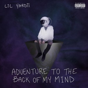 Adventure to the Back of My Mind (Explicit)