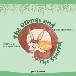 The Orange and the Squirrel(feat. Samantha Minor)