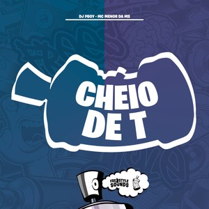 Cheio De T (Explicit)