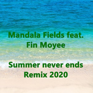 Summer Never Ends (Remix 2020)