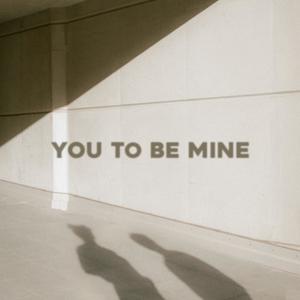 You To be Mine (Tiffany Quinn Remix)