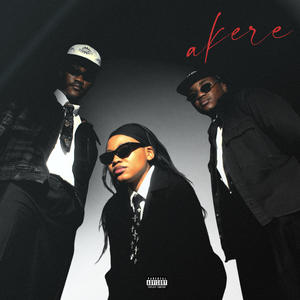 AKERE (feat. Stallionair) (Explicit)