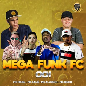 Mega Funk Fc 001 (Explicit)