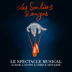 Les Souliers Rouges (Le spectacle musical)