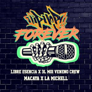 Hip Hop Forever (feat. 3l Moi, Libre Esencia & La Michell) (Explicit)