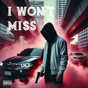 I Won't Miss (Remixed|Explicit)