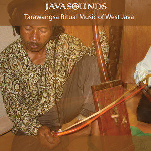 Tarawangsa Ritual Music of West Java