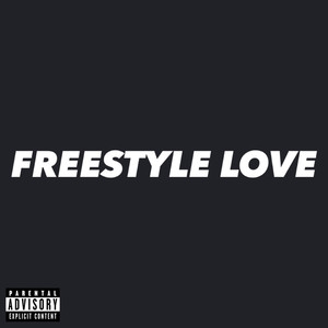 Freestyle Love (Explicit)