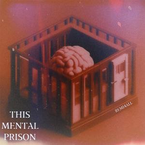 This Mental Prison (Explicit)