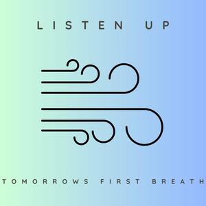 Tomorrows First Breath.