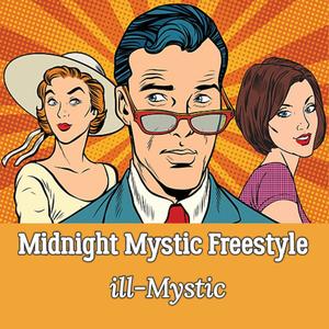 Midnight Mystic Freestyle (Explicit)