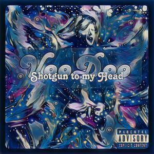 Shotgun to my Head (Explicit)