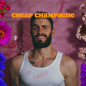 cheap champagne (Explicit)
