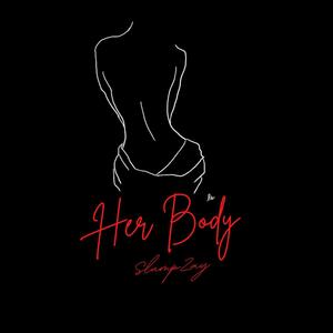 Her Body (Explicit)
