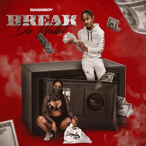 Break Da Wallet (Explicit)