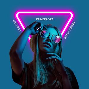 Primera Vez (feat. Nico Rod)