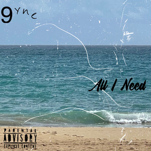 All I Need (Explicit)