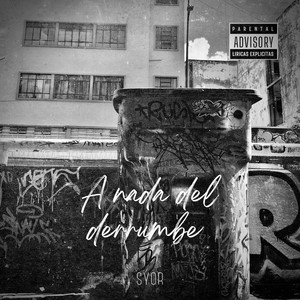 A Nada del Derrumbe (Explicit)