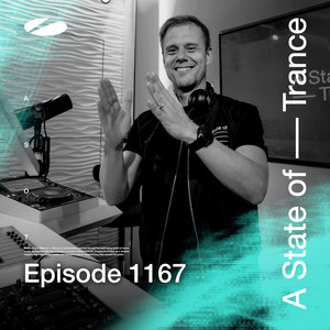 ASOT 1167 - A State of Trance Episode 1167